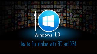 How to fix Windows with SFC and DISM