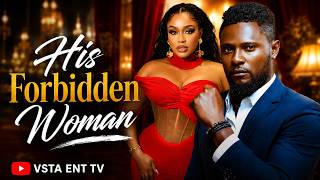 HIS FORBIDDEN WOMAN - UCHE MONTANA , MAURICE SAM | LATEST 2026 NIGERIAN MOVIE