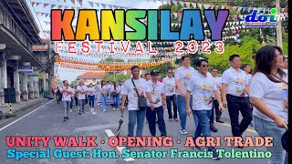 KANSILAY Festival 2023 • Unity Walk • Opening • with special guest Sen. Francis Tolentino