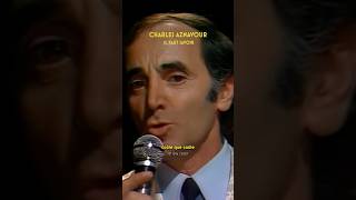 Charles Aznavour, il faut savoir… 🫶