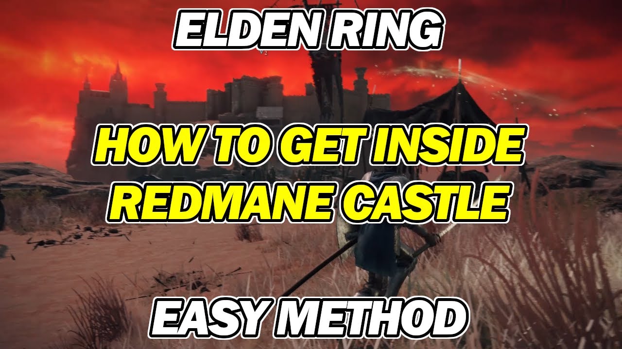 Elden Ring How to Get Inside Redmane Castle TUTORIAL Easy Method