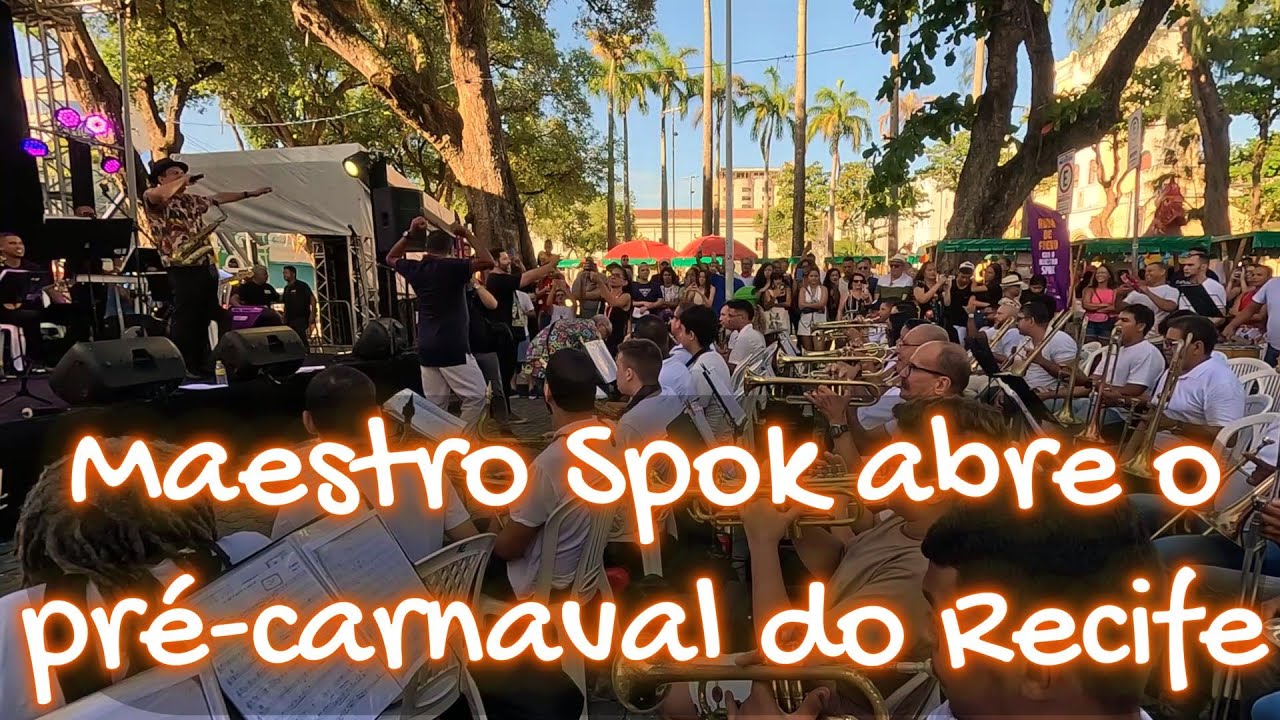 💃✨ RODA DE FREVO -  Maestro Spok Abre o Pré-Carnaval no Recife com Clássicos do 