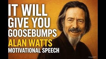 It Will Give You Goosebumps – Alan Watts on the Eternal Now | Life-Changing Motivational Speech