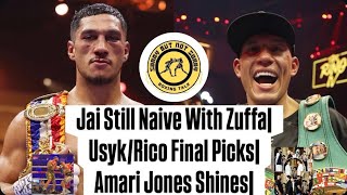 JAI STILL NAIVE WITH ZUFFA|USYK VS RICO FINAL PICKS|AMARI JONES SHINES|#BoxingNews #UsykRico