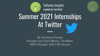 Twitter Summer 21 Internship Program | Step by Step Guide to Application and Tips | Twowaits