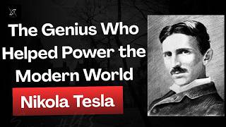 Nikola Tesla: The Genius Who Helped Power the Modern World