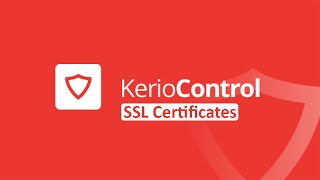 Kerio Control UTM Tutorial 20 - SSL Certificates
