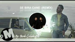 Se Bıra Cane (Remix 2020 By Berk ÇOLAKOĞLU) Resimi