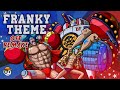 One piece  franky theme  hq ost remake