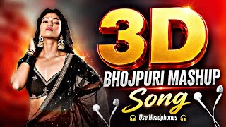 3D Mashup Bhojpuri Song | 3D Arkesta Song | Bhojpuri Dance Songs | Viral SuperHit Songs | 3D Gana screenshot 3