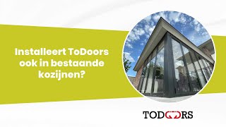 Installeert Todoors Ook In Bestaande Kozijnen?