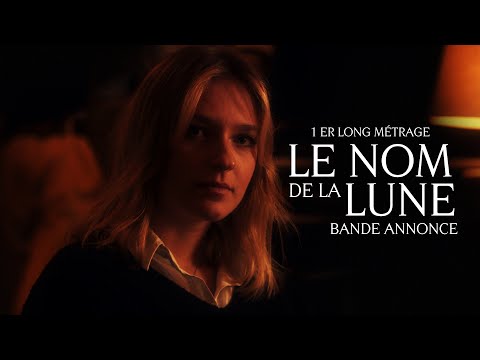 LE NOM DE LA LUNE (1er long métrage - bande annonce 2023)