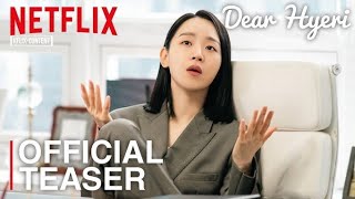 |DEAR HYERI | TRAILER|ENG SUB|
