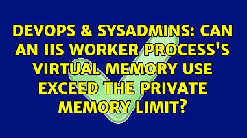 DevOps & SysAdmins: Can an IIS worker process