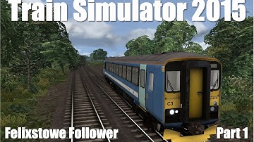 Train Simulator 2015 – My Own Scenario – JT Class 153 – Felixtowe Follower – GEML - Part 1