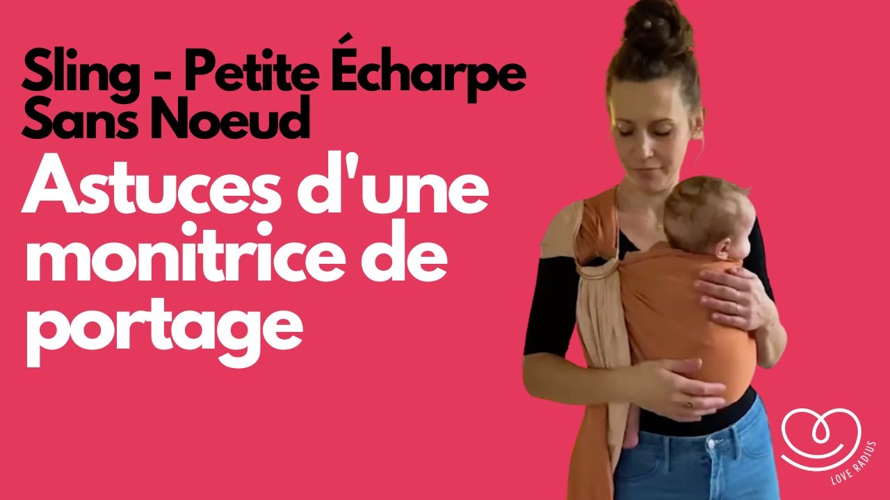 Echarpe de portage : Sling Petite écharpe sans noeud de Love