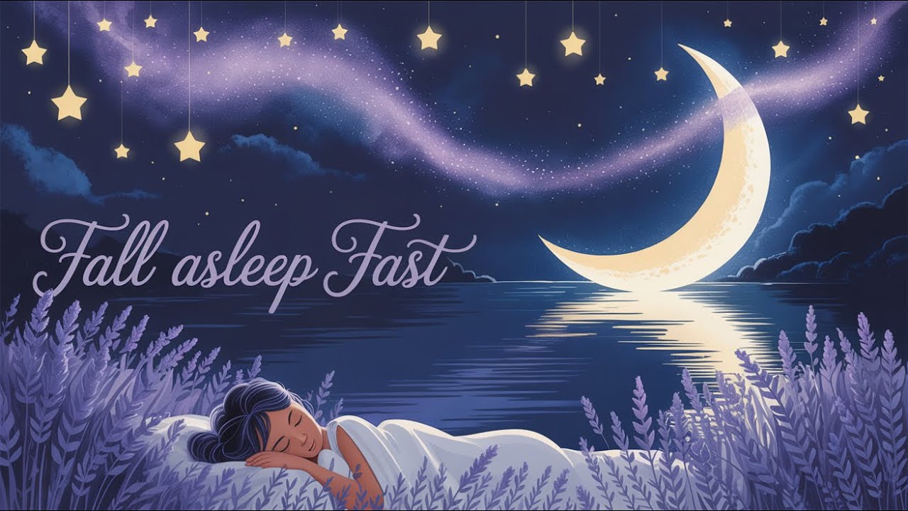 Fall Asleep in Less Than 3 Minutes ★︎ Healing Stress, Anxiety ...