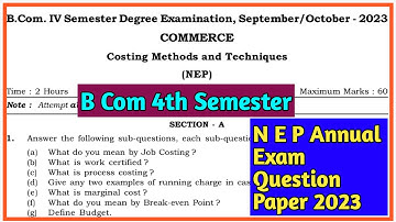 B Com 4th Semester Costing Methods And Techniques N E P Annual Exam Question Paper 2023