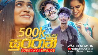 Surarani (සුරරානී) - Bobby KY ft  Minu DS x Dinesh Hemantha |   2022