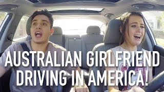 MY AUSTRALIAN GIRLFRIEND DRIVING IN AMERICA