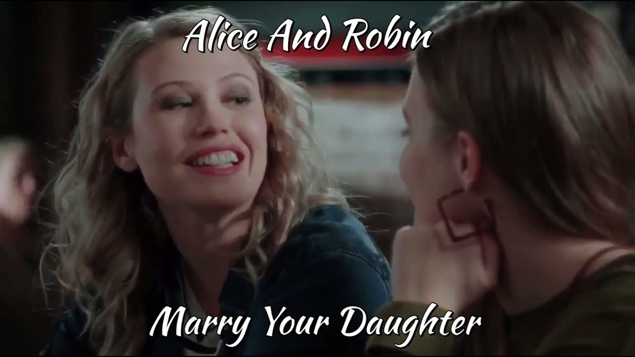 Alice and Robin (Mad Archer) || Marry Your Daughter