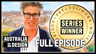 Australia ByDesign Architecture | Season 5 | Episode 6 | Best of the Best Final