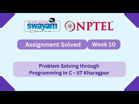 Problem Solving Through Programming In C Week 10 || NPTEL ANSWERS 2026 #nptel #nptel2026 #myswayam