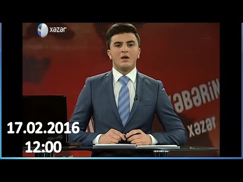 Xezer Xeber 12:00 Buraxilisi (17.02.2016)