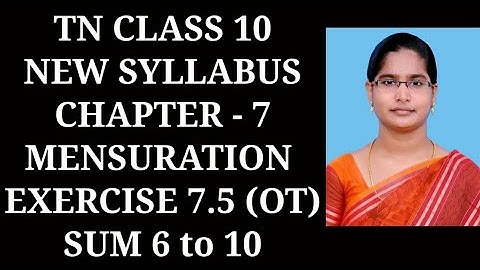 10th Maths Ch-7 Mensuration | Ex-7.5 (6 to 10 sums) | Samacheer One plus One channel