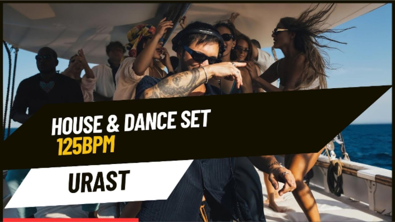 urast - 125 BPM House & Dance Set