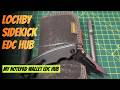 LOCHBY SIDEKICK EDC HUB @lochby