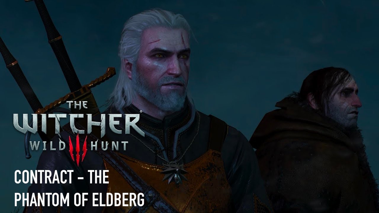 The Witcher 3 The Phantom Of Eldberg The Witcher 3: Wild Hunt - The Phantom Of Eldberg - Witcher Contract