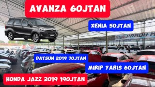 AVANZA 60jtan , XENIA 50jtan ,Datsun 2019 70jtan Di PRABU MOTOR