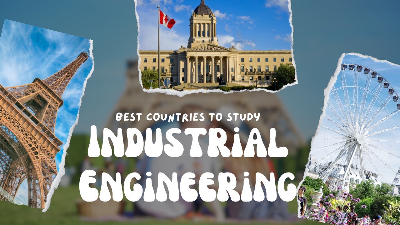 Best Countries to Study Industrial Engineering