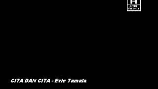 Evie Tamala - Cita Dan Cinta (With Lyrics)