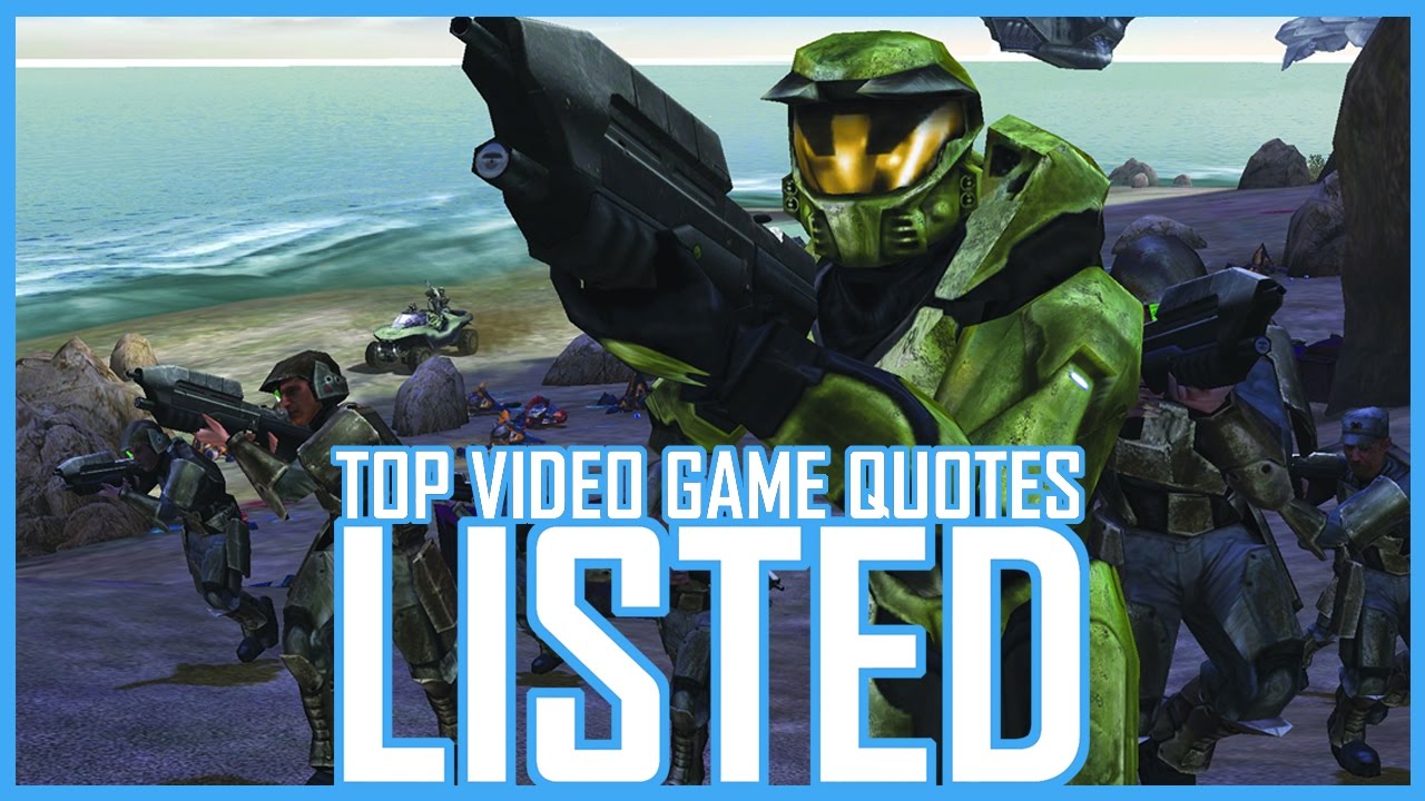 Top Video Game Quotes Listed YouTube