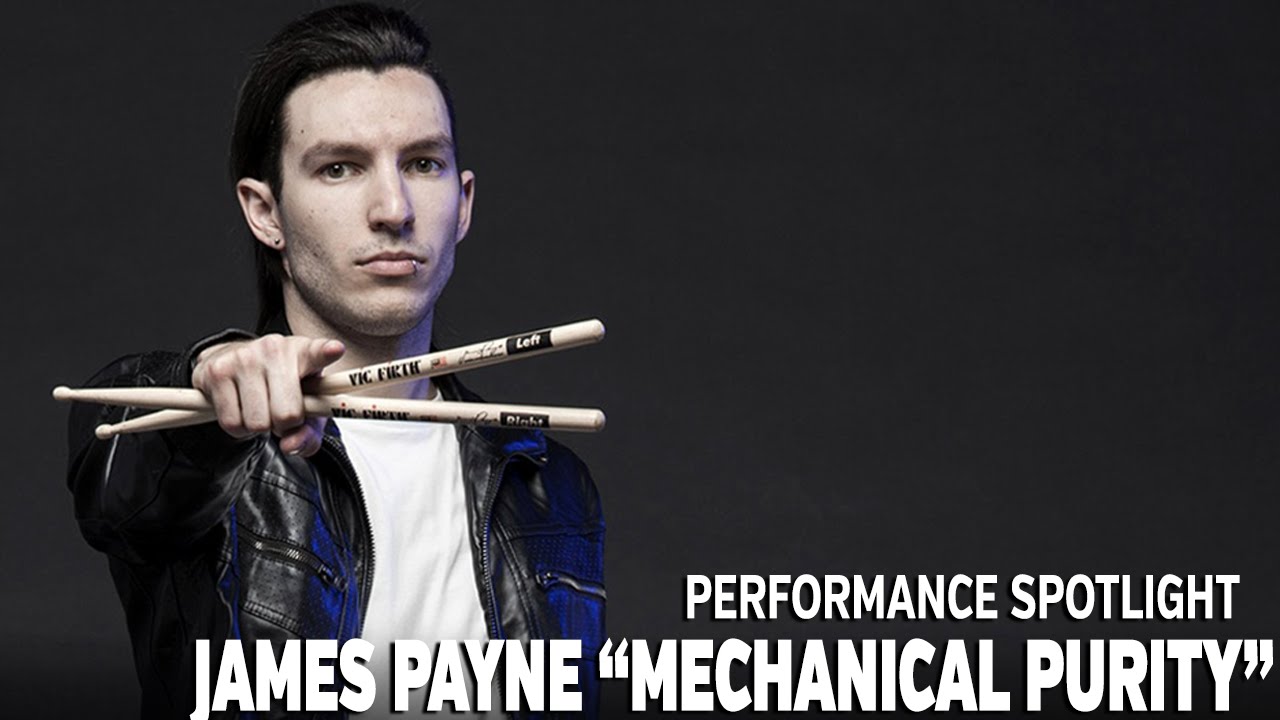 Performance Spotlight: James Payne - Mechanical Purity
