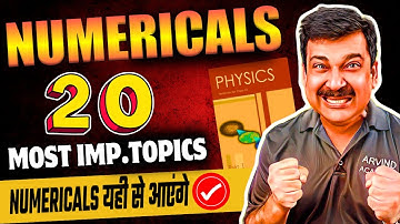 Class 12 Physics 2025📢 20 MOST IMPORTANT TOPICS for NUMERICALS Class 12 Physics💥 Arvind Academy