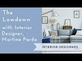 The Lowdown with Martina Pardo: What it's like being an Interior Designer