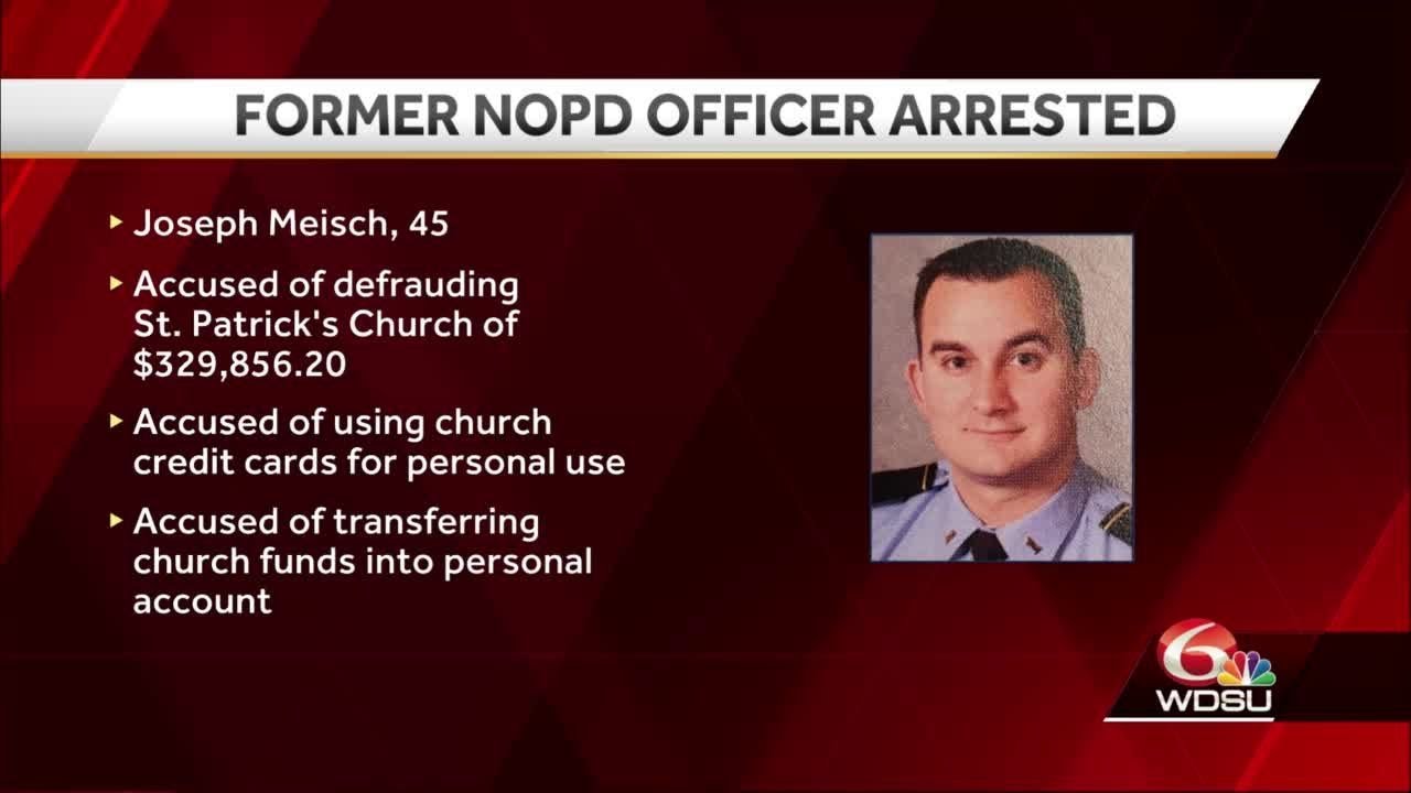 Former NOPD officer arrested, accused of defrauding New Orleans church ...