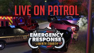 LIVE On Patrol! E2 | Emergency Response: Liberty County