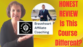 Braveheart Affiliate Coaching  (John Wilson) Honest Review