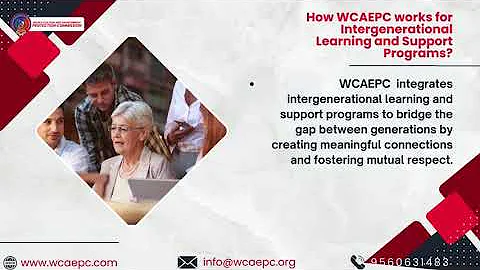 How WCAEPC works for Intergenerational Learning and Support Programs?