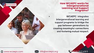 How WCAEPC works for Intergenerational Learning and Support Programs