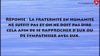 Les mécréants sont-ils nos frères en humanité? - Cheikh el-Fawzan