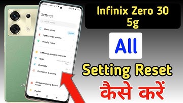 Infinix zero 30 5g me setting reset kaise kare/Infinix zero 30 5g reset all settings/Infinix zero 30