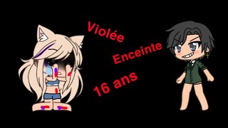 Violée et enceinte a 16 ans [ Mini Film Gacha Life ]