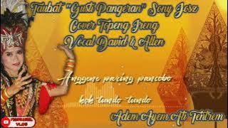 PUJIAN JAWA || David & Allen 'Taubat-Sony Josz' Gusti Pangeran Cover Topeng Ireng