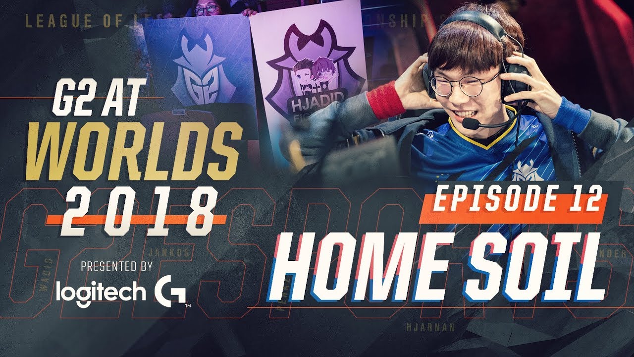 league of legends champions G2 at Worlds: Episode 12 - Home Soil
