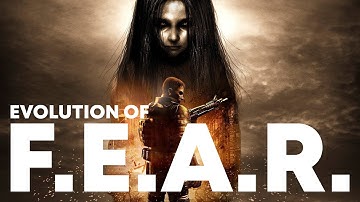 EVOLUTION OF F.E.A.R. | 2005 - 2014